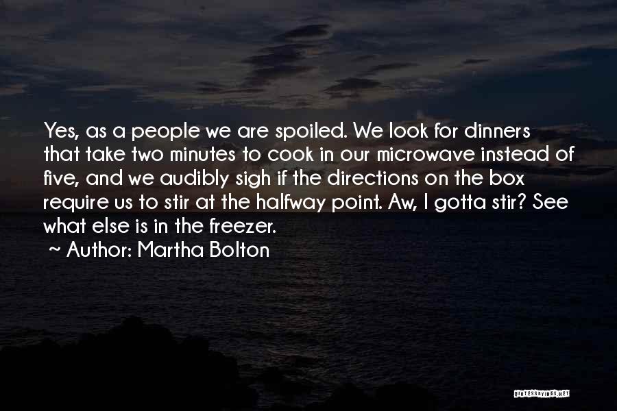 Two Directions Quotes By Martha Bolton