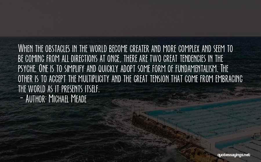 Two Directions Quotes By Michael Meade