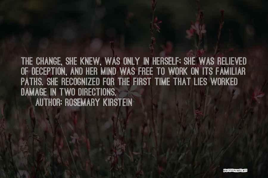 Two Directions Quotes By Rosemary Kirstein