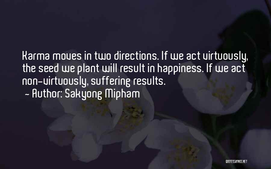 Two Directions Quotes By Sakyong Mipham