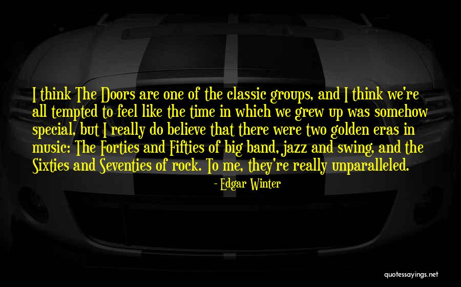 Two Doors Quotes By Edgar Winter Two Doors Quotes By Edgar Winter