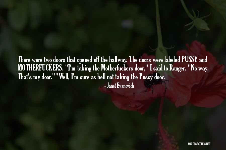 Two Doors Quotes By Janet Evanovich Two Doors Quotes By Janet Evanovich