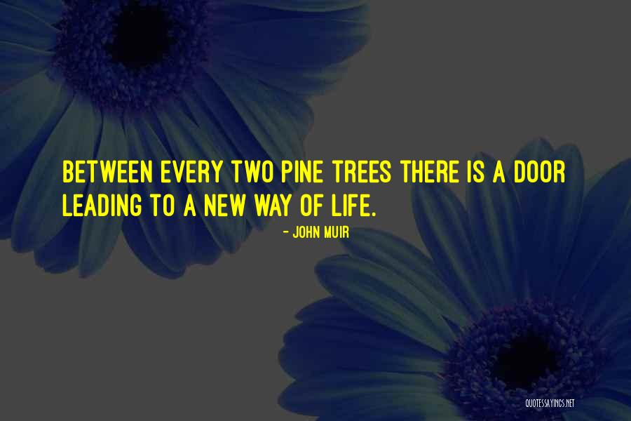 Two Doors Quotes By John Muir Two Doors Quotes By John Muir