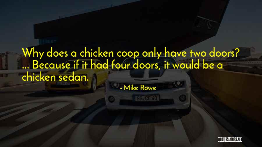 Two Doors Quotes By Mike Rowe Two Doors Quotes By Mike Rowe