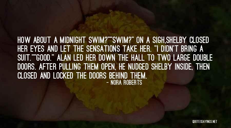 Two Doors Quotes By Nora Roberts Two Doors Quotes By Nora Roberts