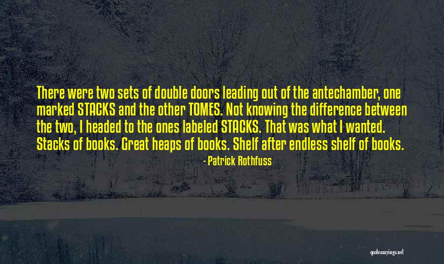 Two Doors Quotes By Patrick Rothfuss Two Doors Quotes By Patrick Rothfuss