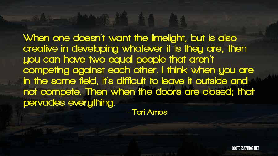 Two Doors Quotes By Tori Amos Two Doors Quotes By Tori Amos