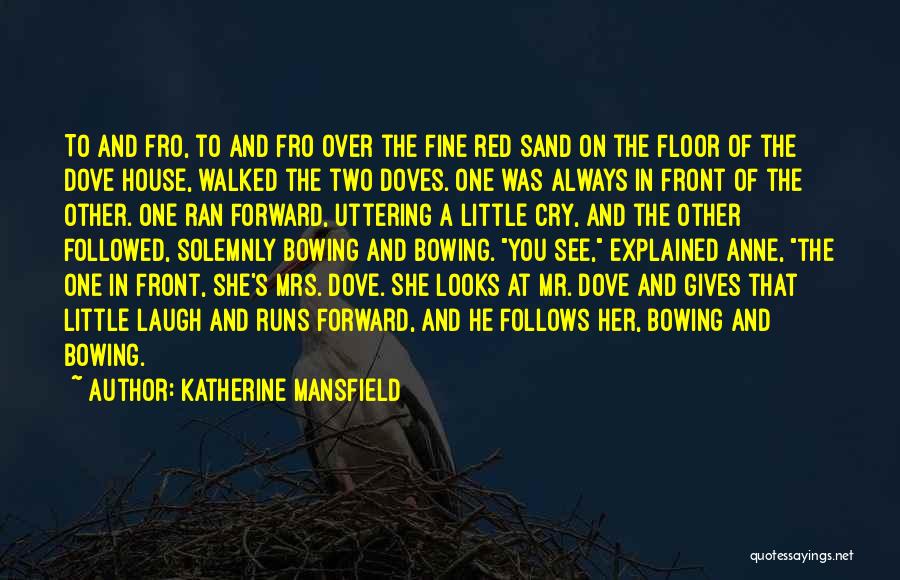 Two Doves Quotes By Katherine Mansfield