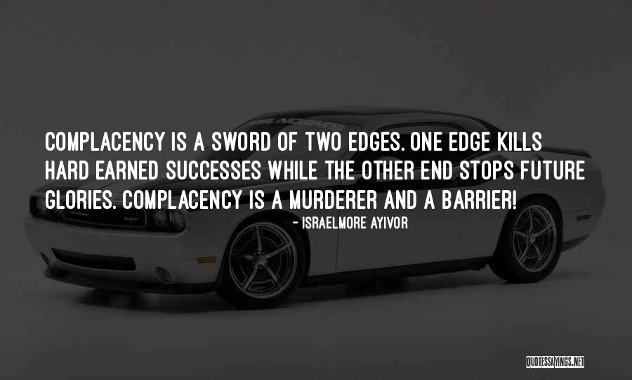 Two Edge Sword Quotes By Israelmore Ayivor Two Edge Sword Quotes By Israelmore Ayivor
