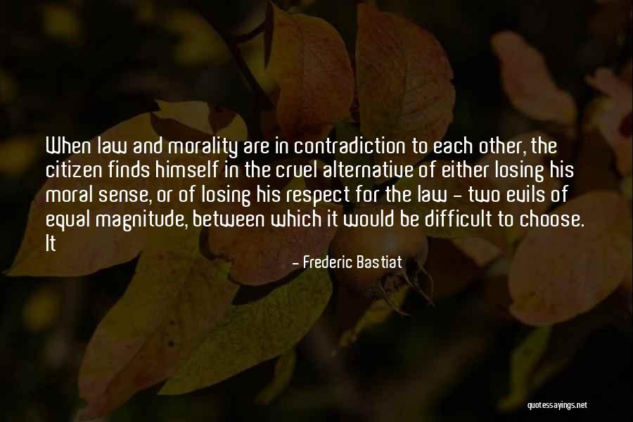 Two Evils Quotes By Frederic Bastiat