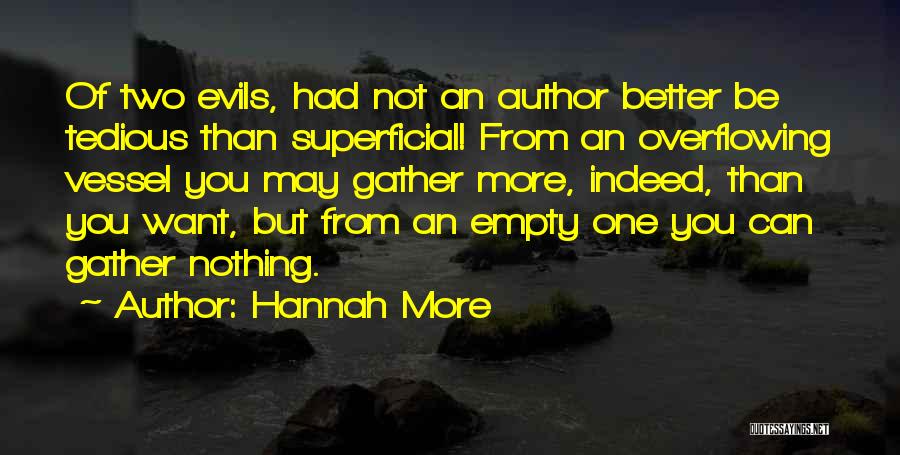 Two Evils Quotes By Hannah More