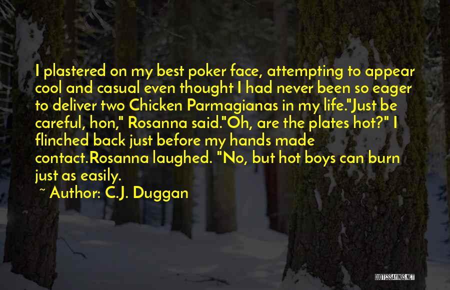 Two Face Best Quotes By C.J. Duggan