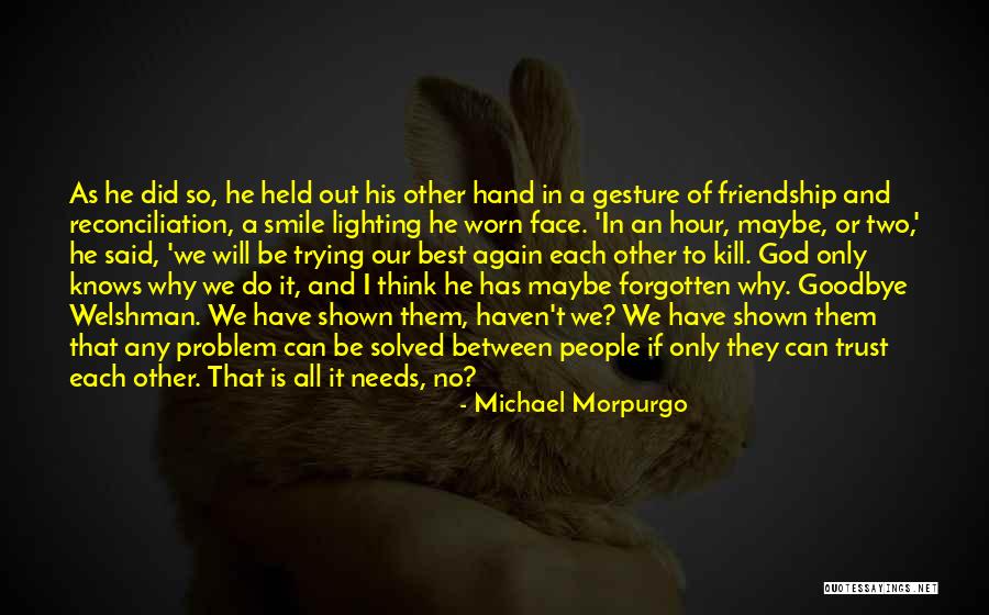 Two Face Best Quotes By Michael Morpurgo