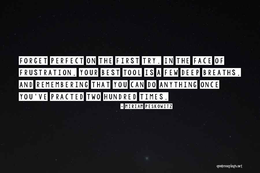 Two Face Best Quotes By Miriam Peskowitz