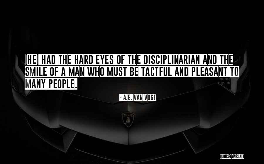 Two Faced Out People Quotes By A.E. Van Vogt Two Faced Out People Quotes By A.E. Van Vogt