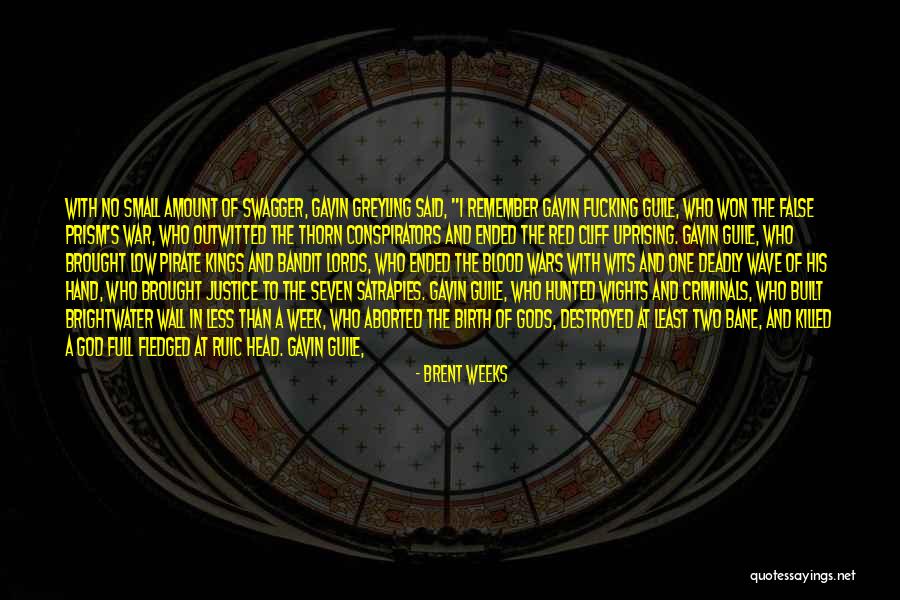 Two Faced Out People Quotes By Brent Weeks Two Faced Out People Quotes By Brent Weeks