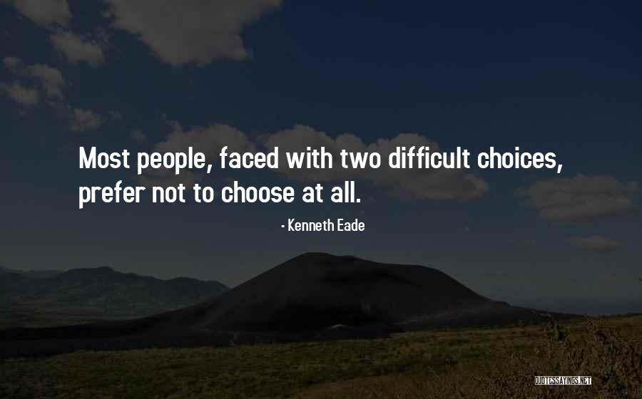 Two Faced Out People Quotes By Kenneth Eade Two Faced Out People Quotes By Kenneth Eade