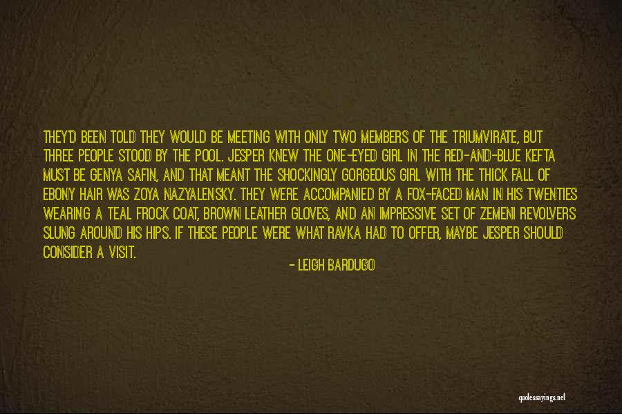 Two Faced Out People Quotes By Leigh Bardugo Two Faced Out People Quotes By Leigh Bardugo