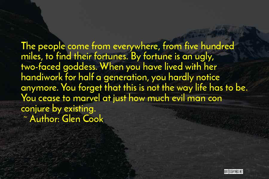 Two Faced People Quotes By Glen Cook