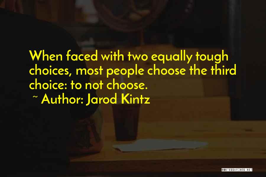 Two Faced People Quotes By Jarod Kintz