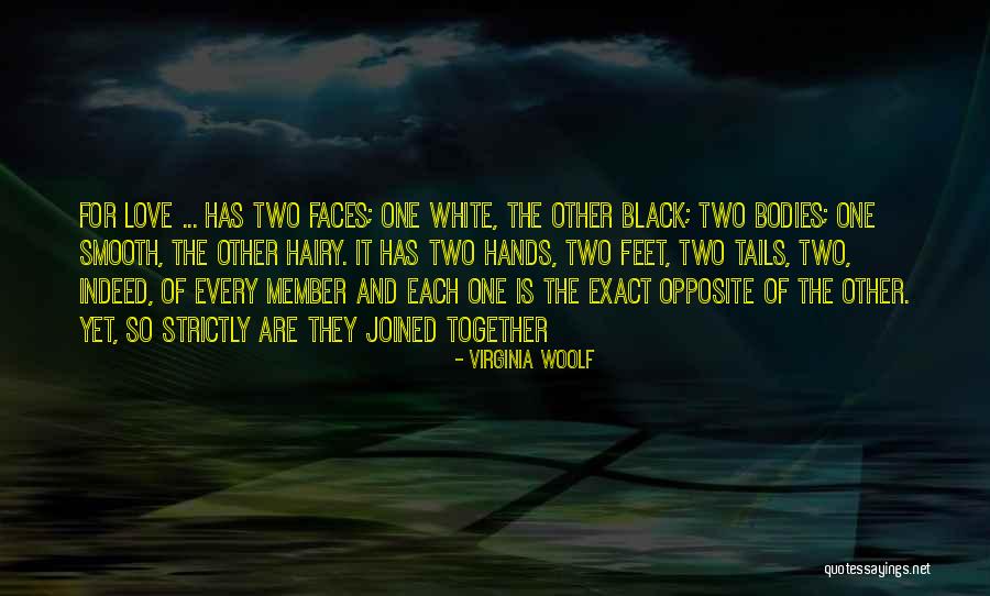 Two Faces Of Love Quotes By Virginia Woolf Two Faces Of Love Quotes By Virginia Woolf