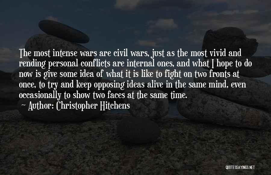 Two Faces Quotes By Christopher Hitchens