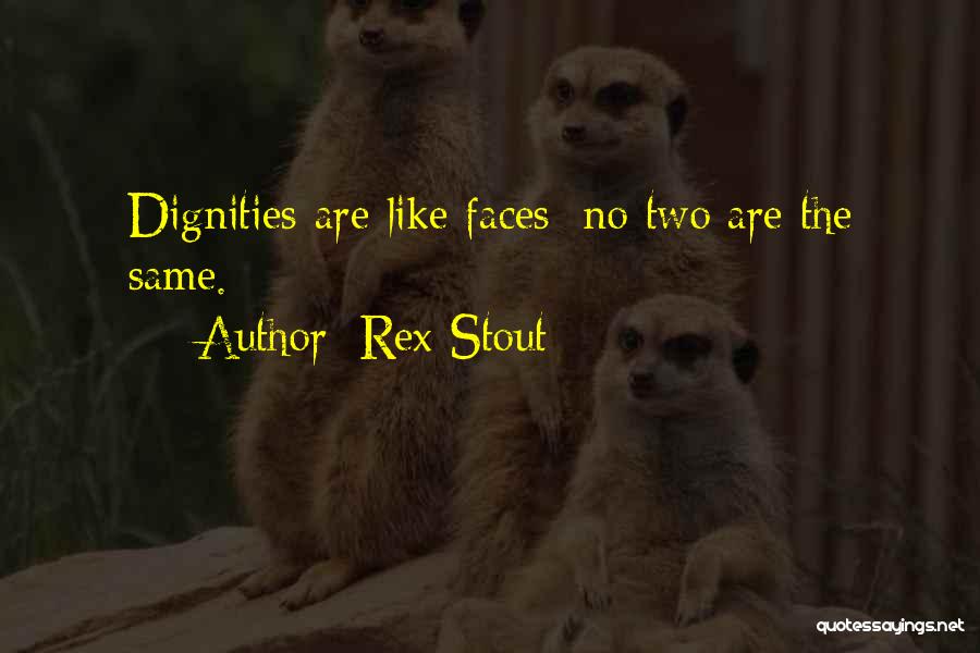 Two Faces Quotes By Rex Stout