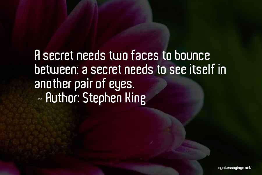 Two Faces Quotes By Stephen King