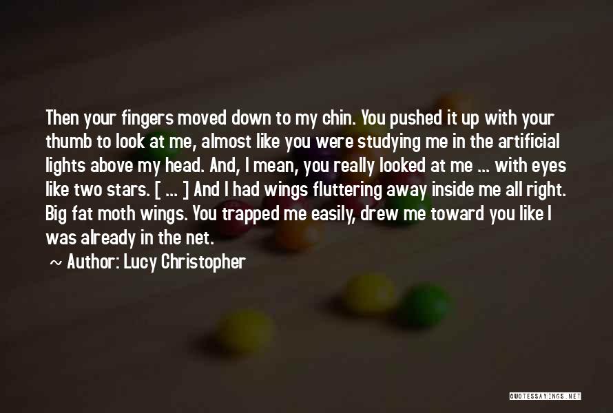 Two Fingers Up Quotes By Lucy Christopher