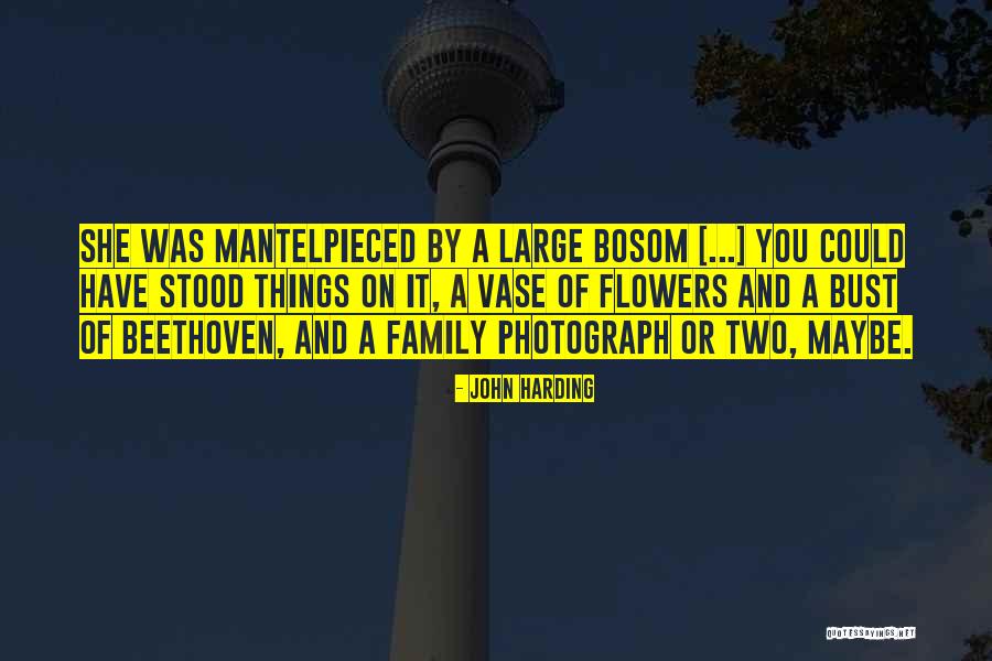 Two Flowers Quotes By John Harding Two Flowers Quotes By John Harding
