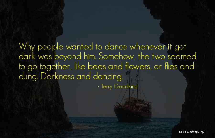 Two Flowers Quotes By Terry Goodkind Two Flowers Quotes By Terry Goodkind