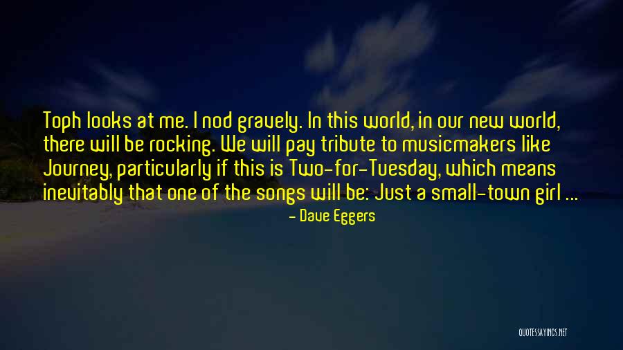 Two For Tuesday Quotes By Dave Eggers Two For Tuesday Quotes By Dave Eggers