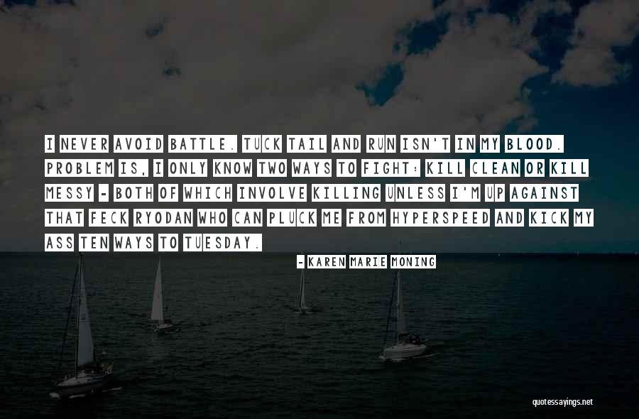 Two For Tuesday Quotes By Karen Marie Moning Two For Tuesday Quotes By Karen Marie Moning