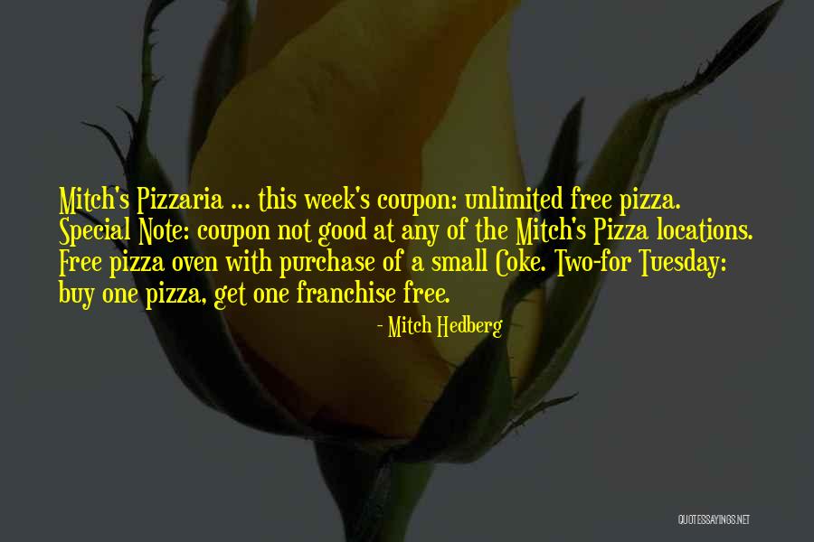 Two For Tuesday Quotes By Mitch Hedberg Two For Tuesday Quotes By Mitch Hedberg