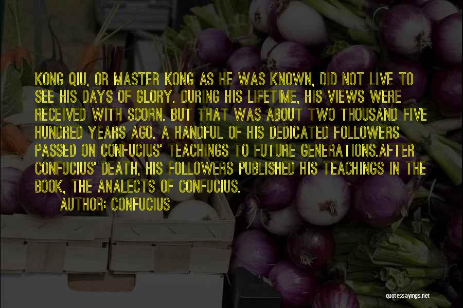 Two Generations Quotes By Confucius