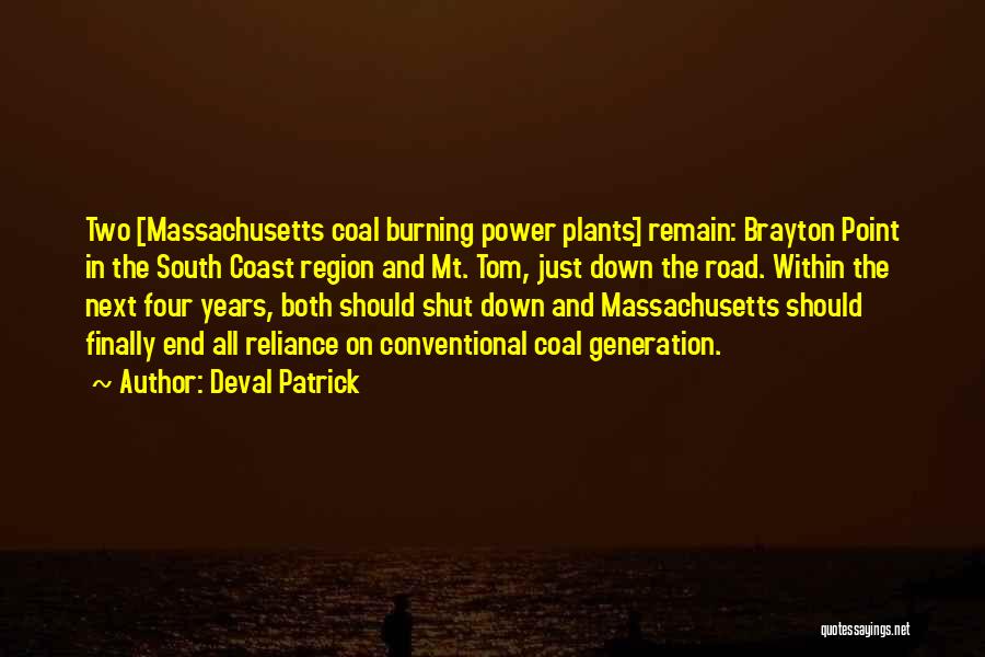 Two Generations Quotes By Deval Patrick