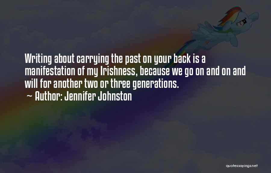Two Generations Quotes By Jennifer Johnston