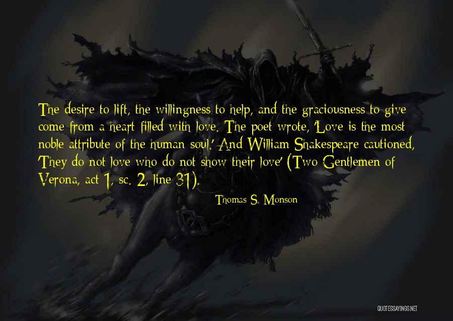 Two Gentlemen Of Verona Love Quotes By Thomas S. Monson Two Gentlemen Of Verona Love Quotes By Thomas S. Monson