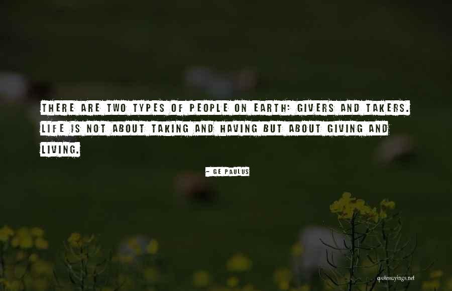 Two Givers Quotes By GE Paulus Two Givers Quotes By GE Paulus