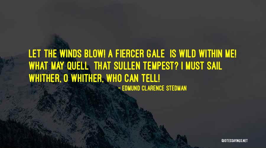 Two Great Minds Quotes By Edmund Clarence Stedman Two Great Minds Quotes By Edmund Clarence Stedman