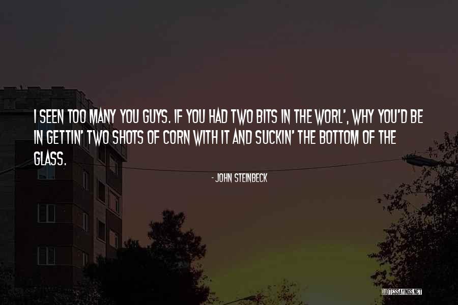 Two Guys Quotes By John Steinbeck Two Guys Quotes By John Steinbeck