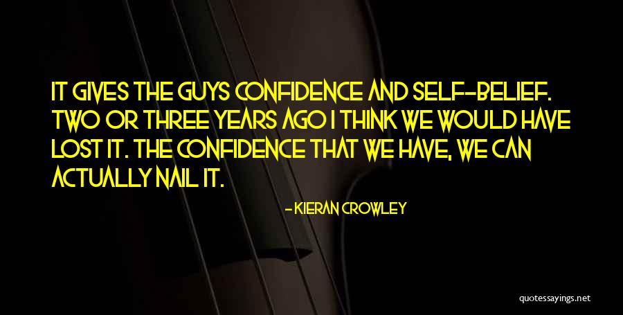 Two Guys Quotes By Kieran Crowley Two Guys Quotes By Kieran Crowley