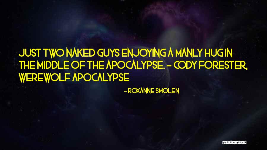 Two Guys Quotes By Roxanne Smolen Two Guys Quotes By Roxanne Smolen