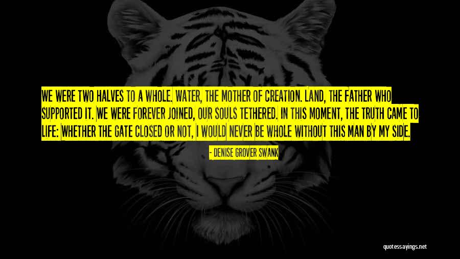 Two Halves Of A Whole Quotes By Denise Grover Swank Two Halves Of A Whole Quotes By Denise Grover Swank