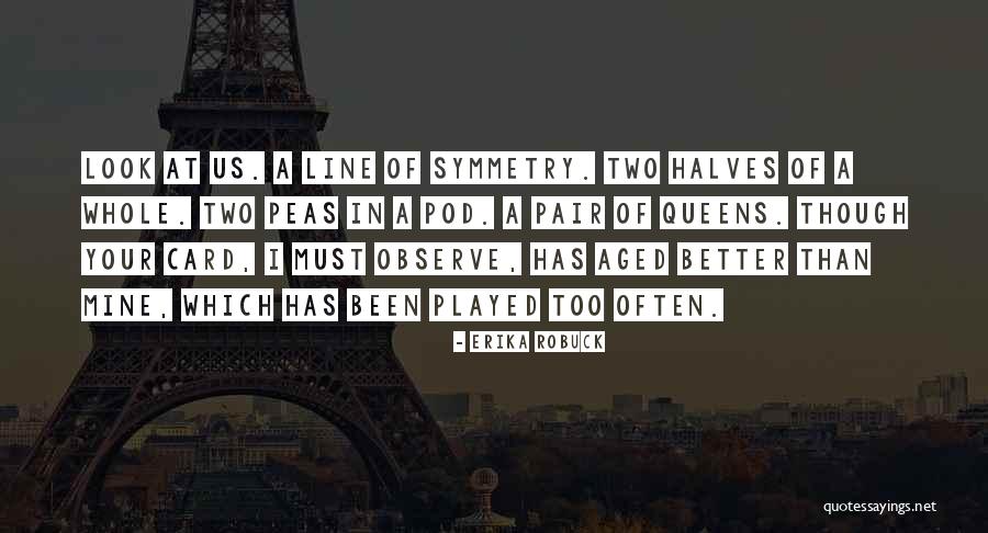 Two Halves Of A Whole Quotes By Erika Robuck Two Halves Of A Whole Quotes By Erika Robuck