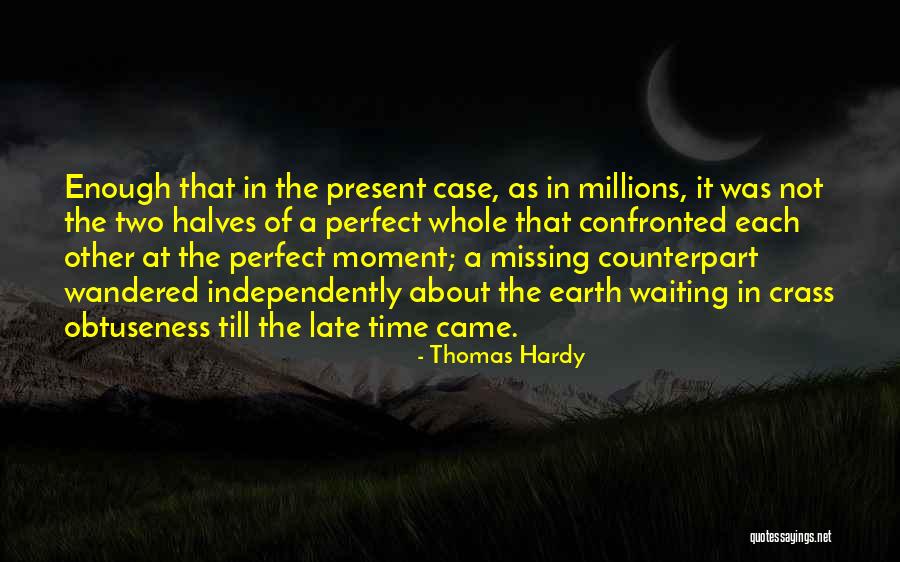Two Halves Of A Whole Quotes By Thomas Hardy Two Halves Of A Whole Quotes By Thomas Hardy