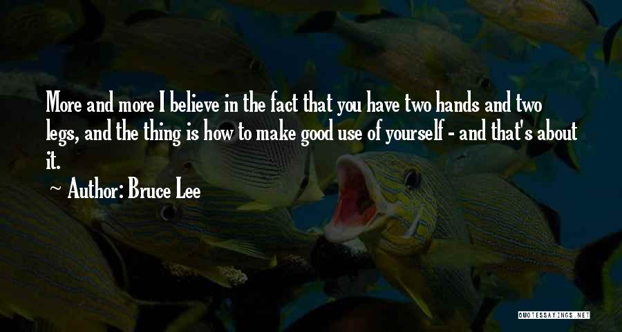 Two Hands Quotes By Bruce Lee