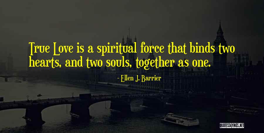 Two Hearts As One Quotes By Ellen J. Barrier Two Hearts As One Quotes By Ellen J. Barrier