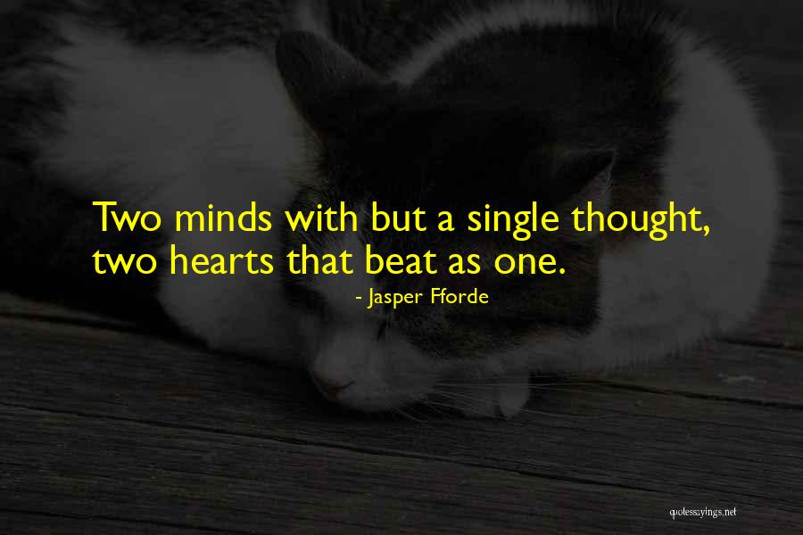 Two Hearts As One Quotes By Jasper Fforde Two Hearts As One Quotes By Jasper Fforde