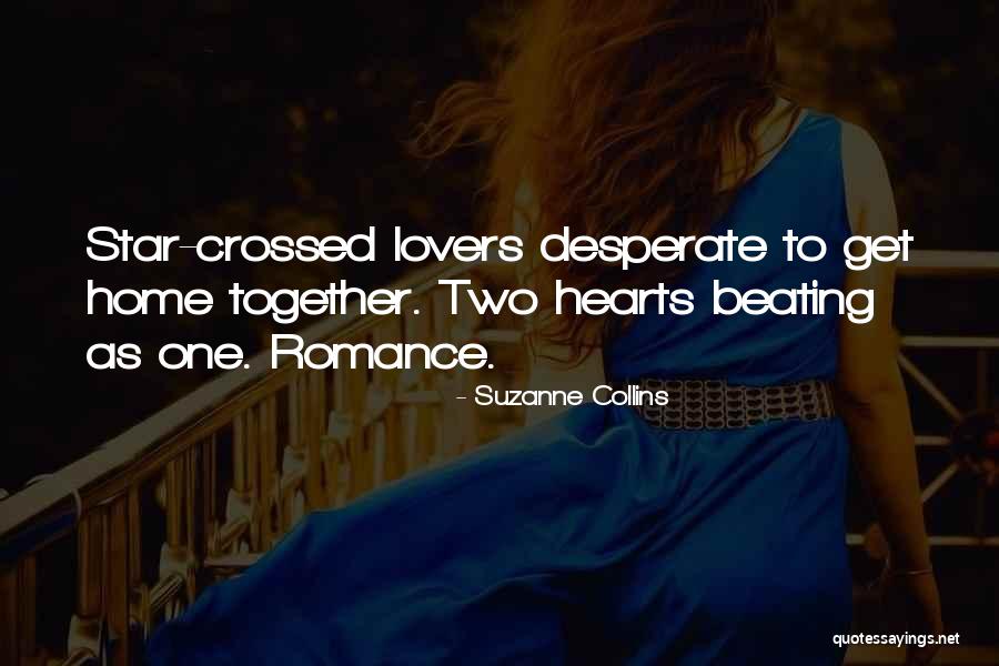 Two Hearts As One Quotes By Suzanne Collins Two Hearts As One Quotes By Suzanne Collins